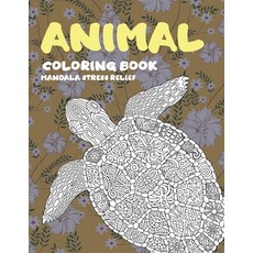 Coloring Book Animal - Mandala Stress Relief Paperback, Independently Published
