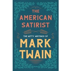 The American Satirist - The Witty Writings of Mark Twain Paperback, Read & Co. Books, English, 9781528718554