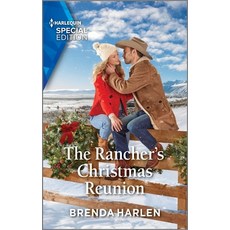 (영문도서) The Rancher's Christmas Reunion Mass Market Paperbound, Harlequin Special Edition, English, 9781335594273