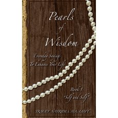 (영문도서)Pearls of Wisdom "Self and Self" Paperback, Pearls of Wisdom LLC, English, 9798295451157