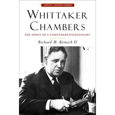 (영문도서) Whittaker Chambers: The Spirit of a Counterrevolutionary Paperback, Gateway Editions, English, 9781684515929
