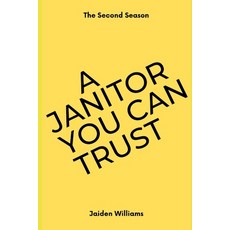 (영문도서)A Janitor You Can Trust: The Second Season Paperback, Independently Published, English, 9798276543208