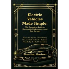 (英文圖書)Electric Vehicles Made Simple: The Complete Guide to Ownership Maintenance and... 平裝版, Independently Published, 英文