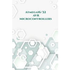 Atmega16/32 AVR Microcontrollers: Wall Clock on PCB Line Follower Robot Stepper Motor USBASP deve... Paperback, Independently Published