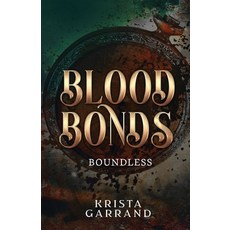 (영문도서)Blood Bonds: Boundless Paperback, Loudhouse Press, English, 9798950588099