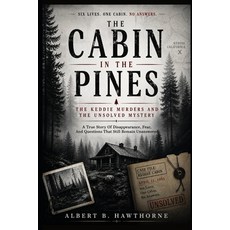 (英文圖書)The Cabin in the Pines: The Keddie Murders and the Unsolved Mystery: A True Stor... 平裝版, Independently Published, 英文, 平裝本
