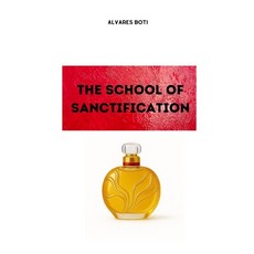 (영문도서)The School of Sanctification Paperback, Alvares Boti, English, 9791098025945