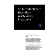 An Introduction to Secondary Wastewater Treatment Paperback, Independently Published, English, 9781980218517