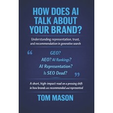 (英文圖書)How Does AI Talk About Your Brand?: Understanding representation trust and rec... 平裝版, Independently Published, 英文