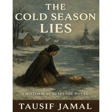 (英文圖書)The Cold Season Lies: Some truths are buried deeper than the snow 平裝版, Independently Published, 英文