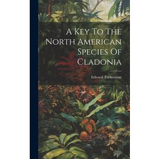 (영문도서) A Key To The North American Species Of Cladonia Hardcover, Legare Street Press, English, 9781020107283