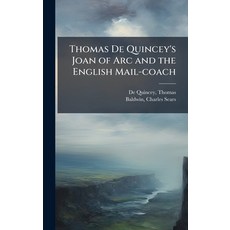 (英文圖書)Thomas De Quincey's Joan of Arc and the English Mail-coach 精裝版, Hutson Street Press, 英文