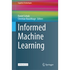 (영문도서) Informed Machine Learning Hardcover, Springer, English, 9783031830969