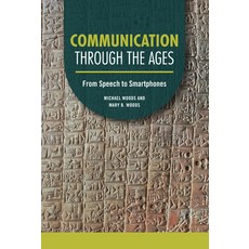 (영문도서) Communication Through the Ages: From Speech to Smartphones Library Binding, Twenty-First Century Books ..., English, 9798765610084