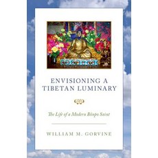 (영문도서) Envisioning a Tibetan Luminary: The Life of a Modern Bönpo Saint Paperback, Oxford University Press, USA, English, 9780199362356