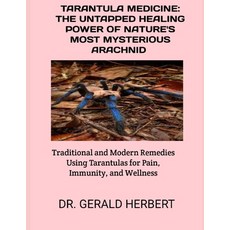 (英文圖書)Tarantula Medicine: THE UNTAPPED HEALING POWER OF NATURE'S MOST MYSTERIOUS ARACH... 平裝版, Independently Published, 英文