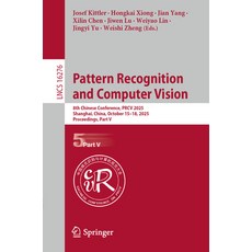 (영문도서)Pattern Recognition and Computer Vision: 8th Chinese Conference Prcv 2025 Shan... Paperback, Springer, English, 9789819555666
