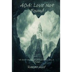 (영문도서) 404: Love Not Found Paperback, Independently Published