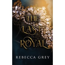 (영문도서) The Last Royal Paperback, Independently Published, English, 9798800561050