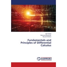 (영문도서) Fundamentals and Principles of Differential Calculus Paperback, LAP Lambert Academic Publis..., English, 9786207654123