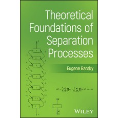 (영문도서)Theoretical Foundations of Separation Processes Hardcover, Wiley, English, 9781394321384