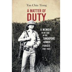 (英文圖書)A Matter of Duty: A Memoir of My Time in the Singapore Armed Forces (1967-1982) 平裝版, Iseas-Yusof Ishak Institute, English