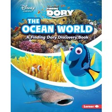 The Ocean World: A Finding Dory Discovery Book Library Binding, Lerner Publications (Tm), English, 9781541532595
