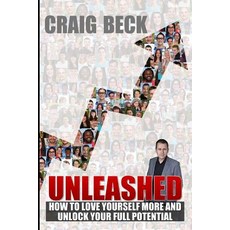 (英文圖書)Unleashed: How to Love Yourself More and Unlock Your Full Potential 平裝版, Independently Published, 英文