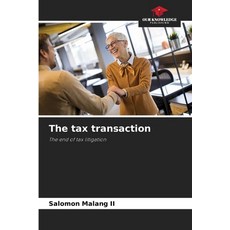 (영문도서) The tax transaction Paperback, Our Knowledge Publishing, English, 9786208258764