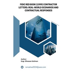 (英文圖書)FIDIC Red Book (1999) Contractor Letters Real-World Scenarios and Contractual Re... 平裝版, Elhassan Soliman, 英文