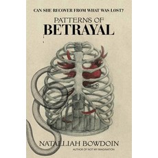 (영문도서) Patterns of Betrayal: Can She Recover from What Was Lost Paperback, iUniverse, English, 9781663255600