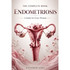(外文書)The Complete Guide to Endometriosis: Understanding Symptoms Diagnosis Treatment... Paperback, Independently Published, English