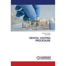 (영문도서)Dental Casting Procedure Paperback, LAP Lambert Academic Publis..., English, 9786209982590 LAP Lambert Academic Publis..., English, 9786209982590