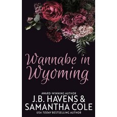 (영문도서)Wannabe in Wyoming Paperback, Suspenseful Seduction Publi..., English, 9798885341004