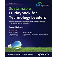 (영문도서)Sustainable IT Playbook for Technology Leaders - Second Edition: A hands-on guid... Paperback, Packt Publishing, English, 9781806105298