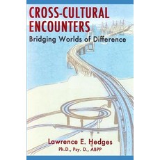 (영문도서) Cross-Cultural Encounters: Bridging Worlds of Difference Paperback, Listening Perspectives, English, 9780692904725