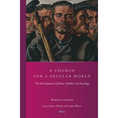 (英文圖書)A Church for a Secular World: The Development of Klaas Schilder's Ecclesiology 平裝版, Brill, 英文