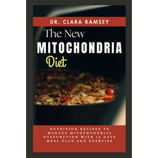 (영문도서) The NЕw MІtОСhОndrІА Diet: Nutrition... Paperback, Independently Published, English, 9798345870068