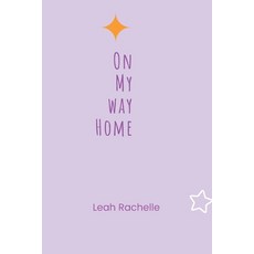 (영문도서) On My Way Home Paperback, Independently Published, English, 9798863822846