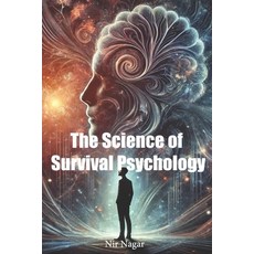 (영문도서) The Science of Survival Psychology Paperback, Independently Published, English, 9798313915678