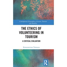 (英文圖書)The Ethics of Volunteering in Tourism: A Critical Evaluation 精裝版, Routledge, 英文