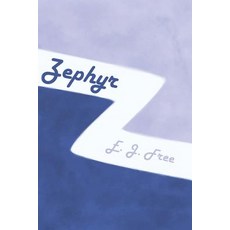 (영문도서)Zephyr Paperback, Independently Published, English, 9781791383299