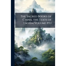 (영문도서)The Sacred Books of China the Texts of Tâoism Volume pt.1 Paperback, Nabu Press, English, 9781177190978