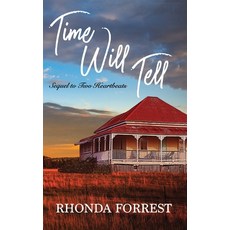 Time Will Tell: Sequel to Two Heartbeats Paperback, Valeena Press, English, 9780994535696