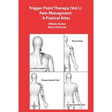 (영문도서) Trigger Point Therapy (Vol I.) Pain Managment: A Pratical Atlas Paperback, Independently Published, English, 9798405846965