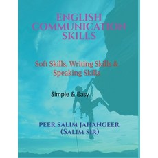 (영문도서) English Communication Skills: Soft Skills Writing Skills and Speaking Skills Paperback, Notion Press, 9798894158679