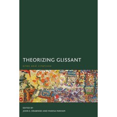 (영문도서) Theorizing Glissant: Sites and Citations Paperback, Rowman & Littlefield Publis..., English, 9781783484089