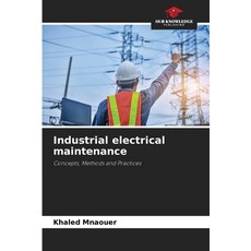 (영문도서)Industrial electrical maintenance Paperback, Our Knowledge Publishing, English, 9786209914843