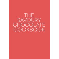 (영문도서) The Savoury Chocolate Cookbook Paperback, Byrd Press, English, 9781989647486