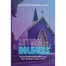 (英文圖書)Return to Holiness: Black Church Beginnings and Why We Need a Remix Today 平裝版, Lisa Yvette Pearson, 英文